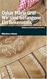 Wir sind Gefangene. Ein Bekenntnis SZ-München Bibliothek