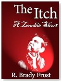 The Itch -- A Zombie Short
