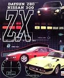 Datsun/Nissan 280ZX & 300ZX