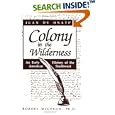 Juan De Onate's Colony in the Wilderness: An Early History of the American Southwest by  Robert McGeagh