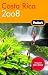 Fodor's Costa Rica 2008 (Fodor's Gold Guides)