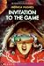 Invitation to the Game