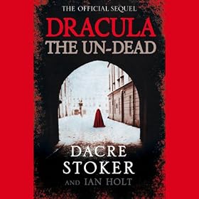 Dracula: The Undead (Unabridged)