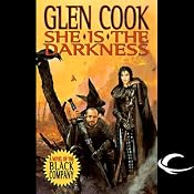 She Is the Darkness: Chronicles of The Black Company, Book 8 | [Glen Cook]