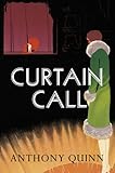Curtain call, or, The distinguished thing : a novel