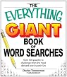 The Everything Giant Book of Word Searches: Over 300 puzzles for big word search fans! (Everything Series)