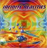 Infinite Realities Future Trance & Psychedelic J