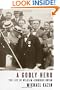 A Godly Hero: The Life of William Jennings Bryan