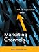 Marketing Channels: A Management View