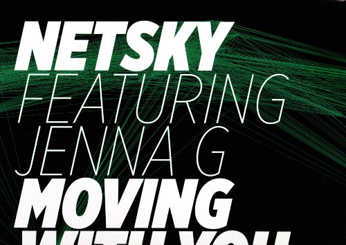Netsky - Moving With You - Zortam Music