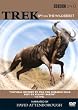 Trek: Spy On The Wildebeest [2007] [DVD]
