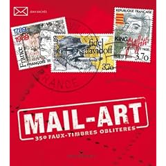 Mail-Art : 350 Faux-timbres oblit�r�s