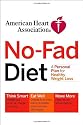 American Heart Association No-Fad Diet: A Personal Plan for Healthy Weight Loss