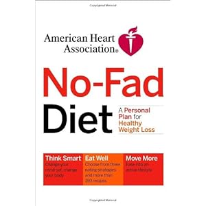 American Heart Association No-Fad Diet: A Personal Plan for Healthy Weight Loss