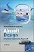 Aircraft Design: A Systems Engineering Approach