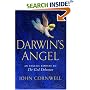 Darwin's Angel: An Angelic Riposte to "The God Delusion"