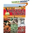 The Best of Virginia Farms Cookbook and Tour Book: Recipes, People, Places