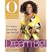 Dream Big: O's Guide to Discovering Your Best Life