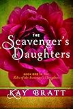 The Scavenger's Daughters (Tales of the Scavenger's Daughters)