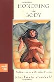 Honoring the Body: Meditations on a Christian Practice