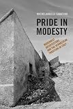 Pride in Modesty: Modernist Architecture and the Vernacular Tradition in Italy (Toronto Italian Studies)