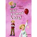 Hier kommt Lola! Band 1