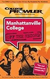 Manhattanville College: Off the Record (College Prowler)