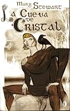 TRILOGIA DE MERLIN I. LA CUEVA DE CRISTAL (Byblos Narrativa Aventuras) (Spanish Edition) Stewart, Mary