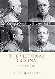 The Victorian criminal