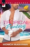 Tropical Fantasy (Kimani Hotties)