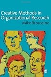 Creative methods in organizational research