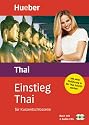Einstieg Thai f&uuml;r Kurzentschlossene. Audio-Sprachkurs: Set besteht aus: 1 Lehrbuch (160 S.), 2 Audio-CDs