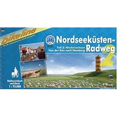 Nordseek�sten-Radweg. 1:75000: bikeline Radtourenbuch, Nordseek�sten-Radweg Teil 2: Niedersachsen. Von der Ems nach Hamburg