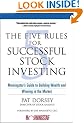 The Five Rules for Successful Stock Investing: Morningstar's Guide to Building Wealth and Winning in the Market
