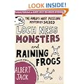 Loch Ness Monsters and Raining Frogs: The World's Most Puzzling Mysteries Solved