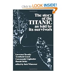 The Story of the "Titanic" as Told by Its Survivors