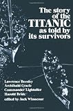 The Story of the Titanic As Told by Its Survivors (Dover Maritime)