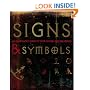 Signs and Symbols: An Illustrated Guide to Their Origins and Meanings