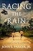 Racing the Rain: A Novel