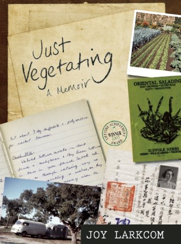 Just Vegetating: A Memoir