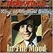 Bob Wills & His Texas Playboys, KING OF THE WESTERN&#x2026;-IN THE MOOD-VO, 発売中