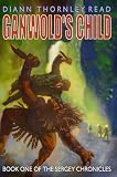 Ganwolds Child: Book One of the Sergey Chronicles