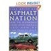 Asphalt Nation: How the Automobile Took Over America and How We Can Take It Back