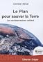 Plan pour Sauver la Terre (le)