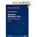 Strafrecht Besonderer Teil/2: Straftaten gegen Verm�genswerte (Schwerpunkte Pflichtfach)