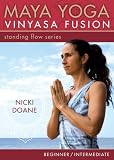 Nicki Doane Maya Yoga Vinyasa Fusion : Standing Flow Series