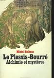 Produkt-Bild: Le Plessis-Bourr&eacute;, Alchimie et myst&egrave;res