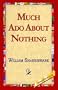 MUCH ADO ABOUT NOTHING