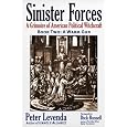 Sinister Forces-A Warm Gun: A Grimoire of American Political Witchcraft (Sinister Forces: A Grimoire of American Political Witchcraft)