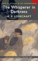 The Whisperer in Darkness: Collected Stories (Wordsworth Mystery & the Supernatural): 1 (Tales of Mystery & the Supernatural)